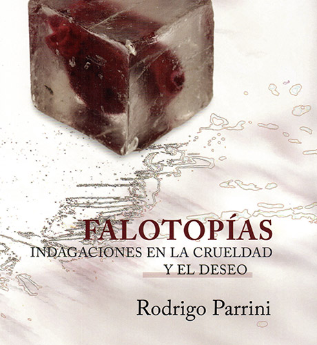 Falotopías. Indagaciones en la crueldad y el deseo