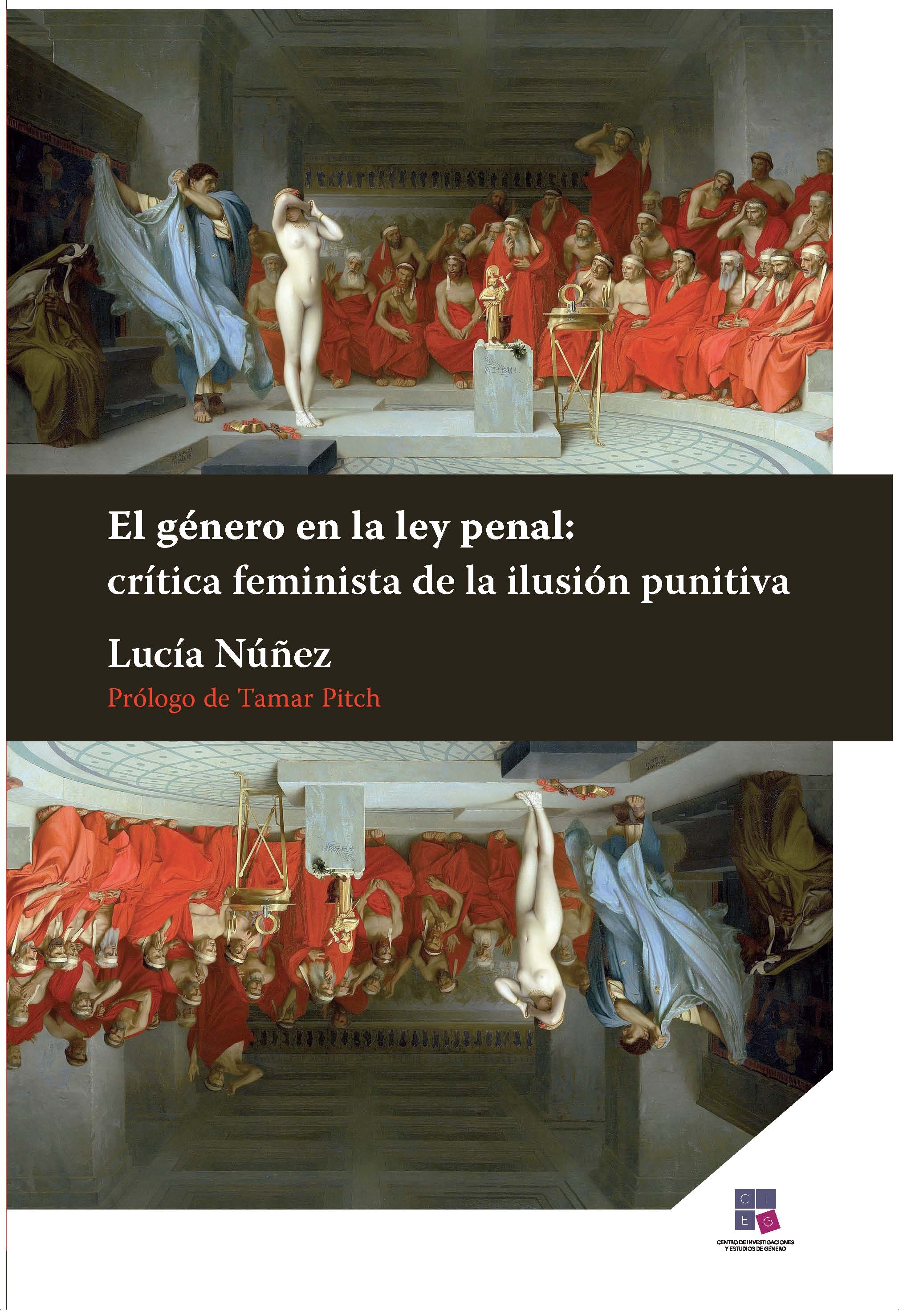 El género en la ley penal: crítica feminista de la ilusión punitiva 