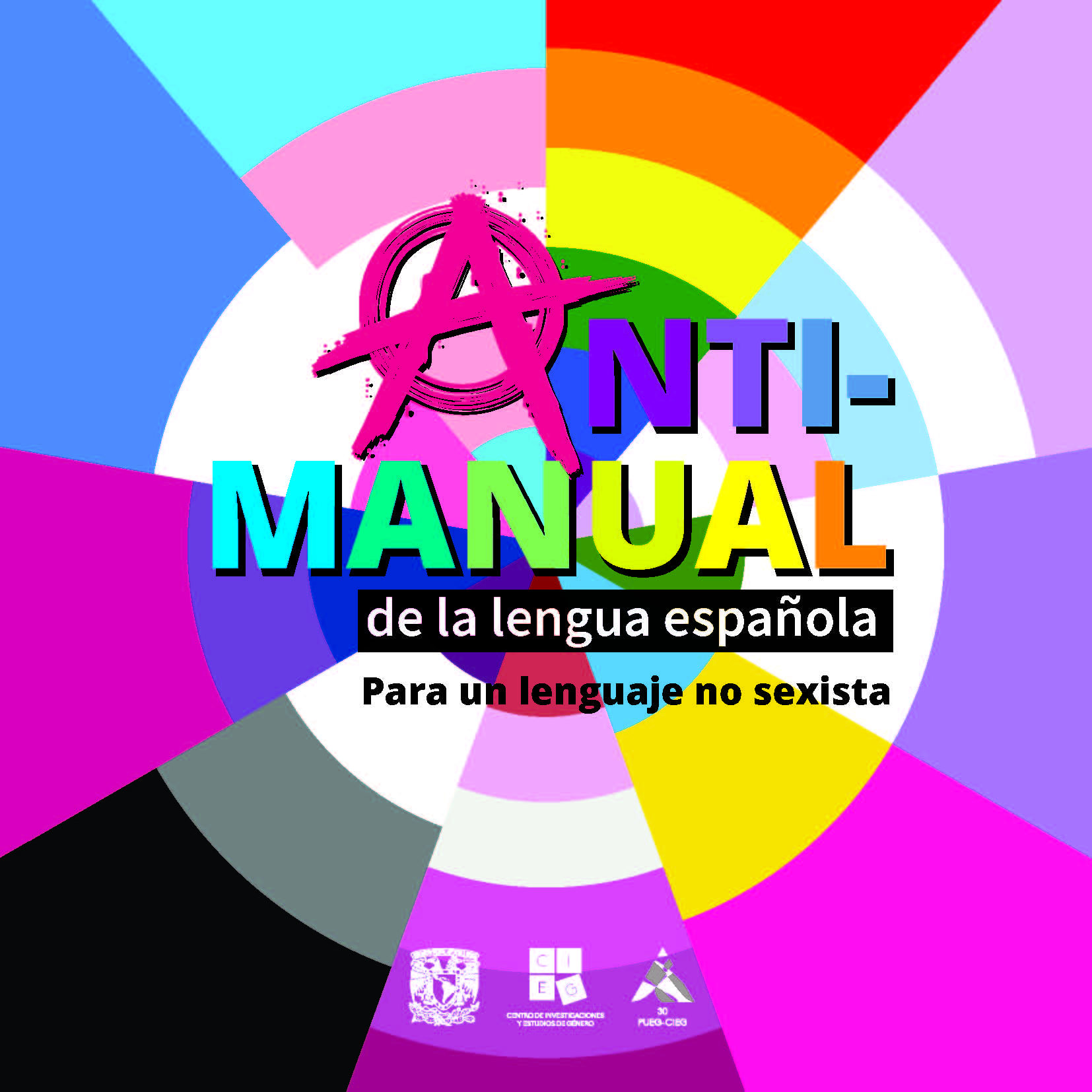 Antimanual de la lengua española. Para un lenguaje no sexista