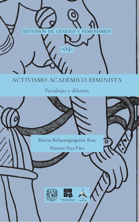 Activismo académico feminista. Paradojas y dilemas